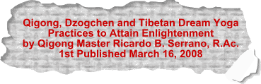 Qigong, Dzogchen and Tibetan Dream Yoga Practices to Attain Enlightenment